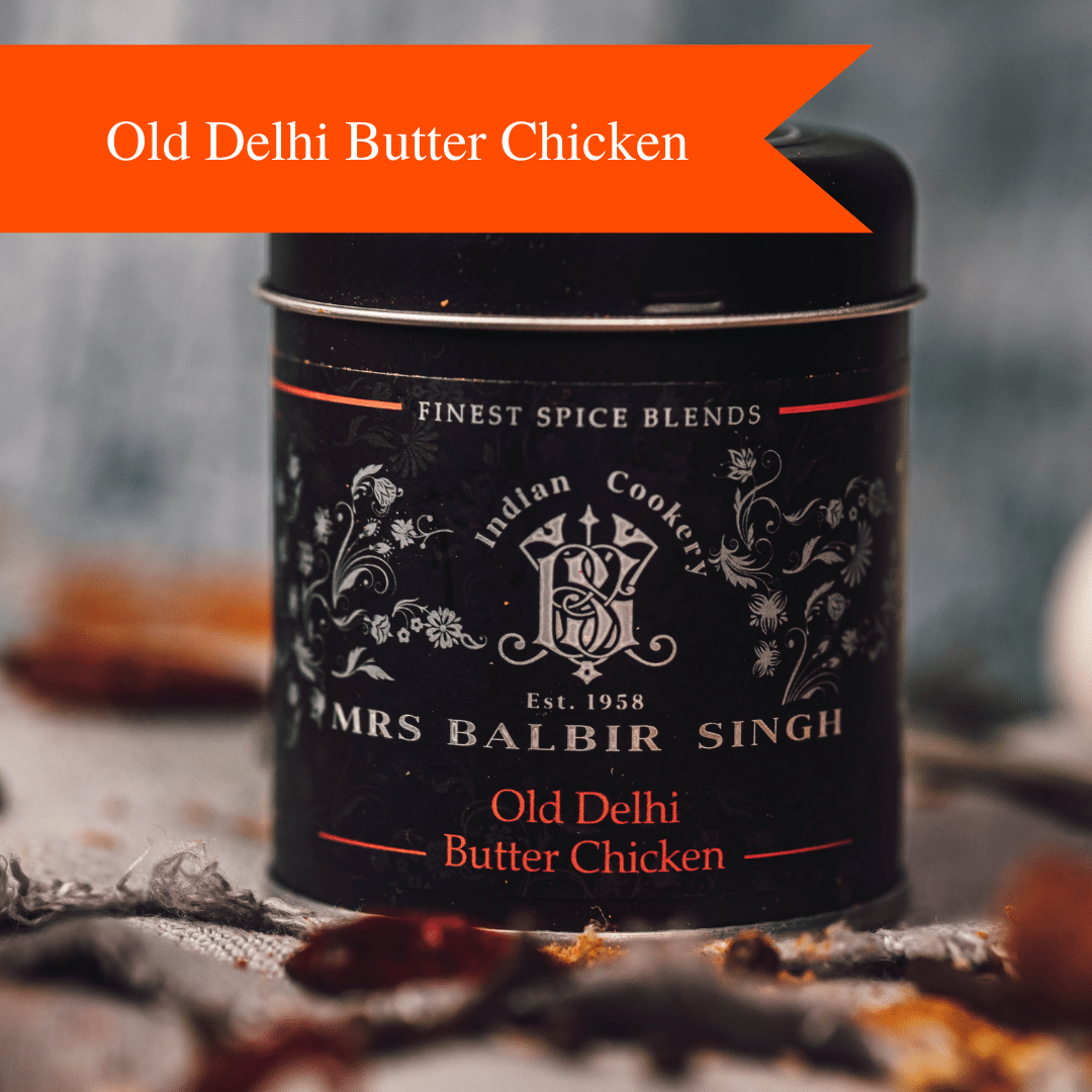 Old Delhi Butter Chicken - Gourmet Indian Spice Blends by Mrs Balbir Singh®